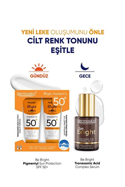Dermoskin 2'li Be Bright Pigmentyl SPF 50+ Güneş Kremi | Be Bright Tranexamic Acid Complex Serum | 75+75+30 ml