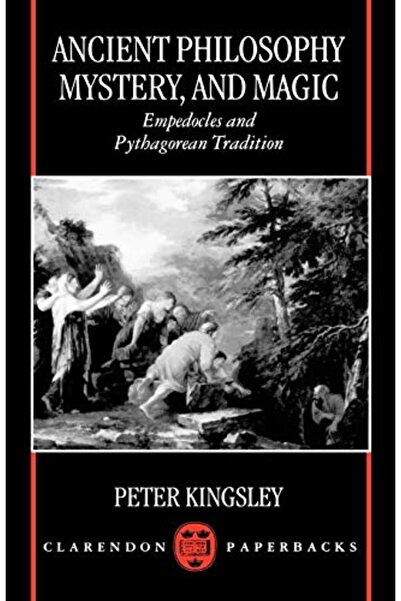 OXFORD UNIVERSITY PRESS الفلسفة القديمة والغموض والسحر وإمبيدوكليس والتقاليد ...