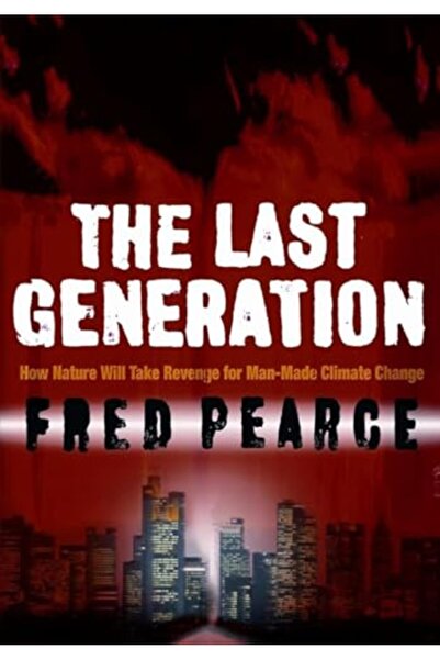 GBS Grantham Book Service الجيل الأخير: كيف ستنتقم الطبيعة من تغير المناخ؟
