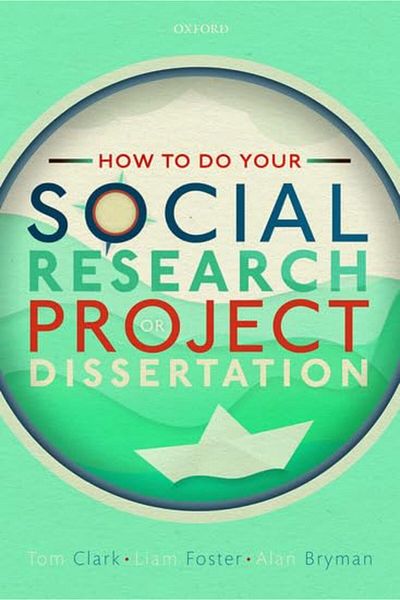 OXFORD UNIVERSITY PRESS How To Do Your Social Research Project Or Dissertation