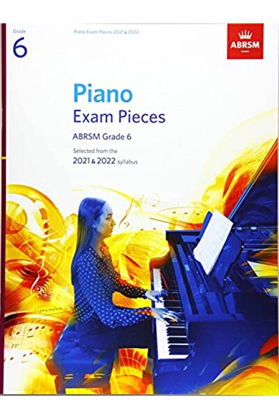 OXFORD UNIVERSITY PRESS Piano Exam Pieces 2021 & 2022 Abrsm Grade 6 Selected ...