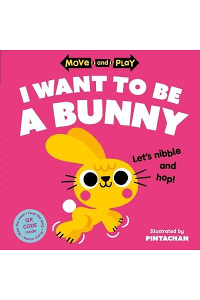 OXFORD UNIVERSITY PRESS Move And Play I Want To Be A Bunny
