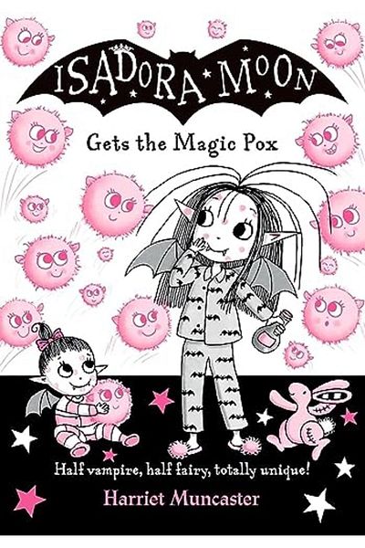 OXFORD UNIVERSITY PRESS Isadora Moon Gets The Magic Pox