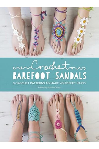 GBS Grantham Book Service صنادل كروشيه حافية القدمين 8 أنماط كروشيه لإسعاد قدميك