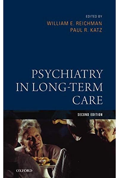 OXFORD UNIVERSITY PRESS Psychiatry In Longterm Care