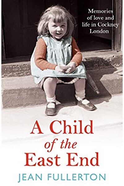 GBS Grantham Book Service طفل من منطقة إيست إند: مذكرات مؤثرة ومؤثرة من ملكة ...