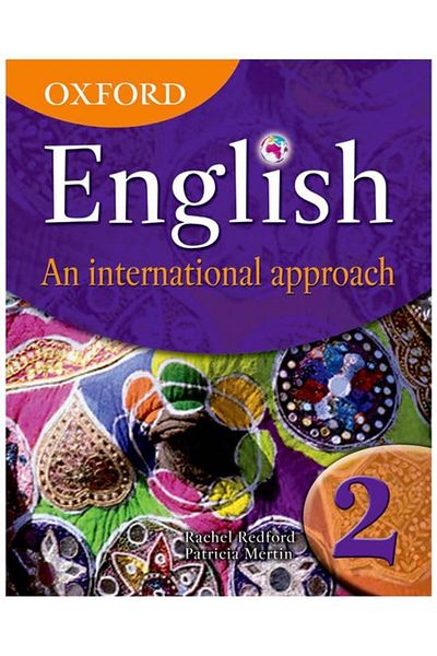 OXFORD UNIVERSITY PRESS Oxford English An International Approach Book 2