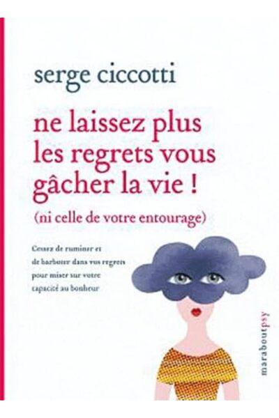 MARABOUT Ne Laissez Plus Les Regrets Vous Gâcher La Vie