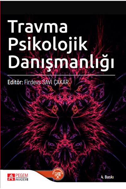 Pegem Akademi Yayıncılık Travma Psikolojik Danışmanlığı