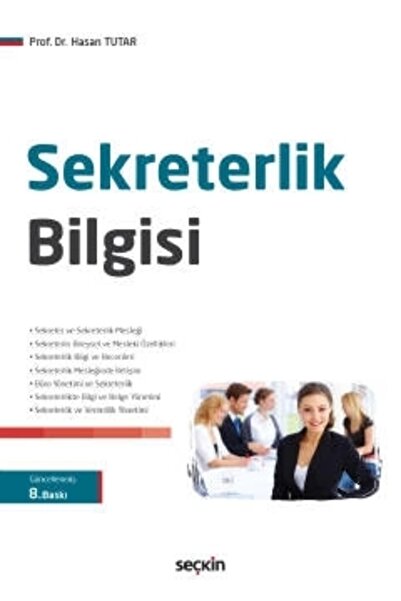 Seçkin Yayıncılık Sekreterlik Bilgisi / Hasan Tutar / / 9789750269837
