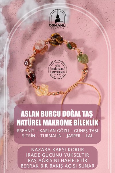 OSMANLI DOĞAL TAŞ Orijinal & Sertifikalı Aslan Burcu Doğal Taş Kutulu & El Yapımı Makrome Doğal Taş Bileklik