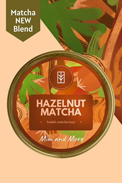 Mim and More Hazelnut Matcha - Fındık Aromalı Matcha, 25 gr