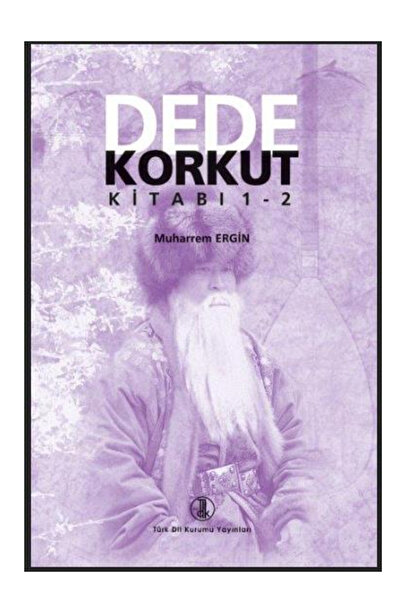 Türk Dil Kurumu Yayınları Dede Korkut Kitabı 1-2 Muharrem Ergin 2024 Basım Td...
