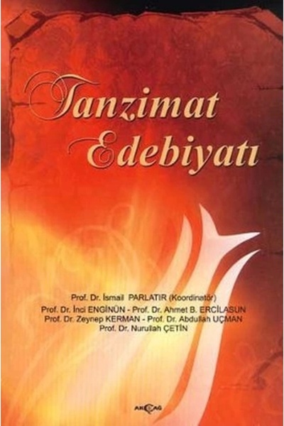 Akçağ Yayınları Tanzimat Edebiyatı / / İsmail Parlatır