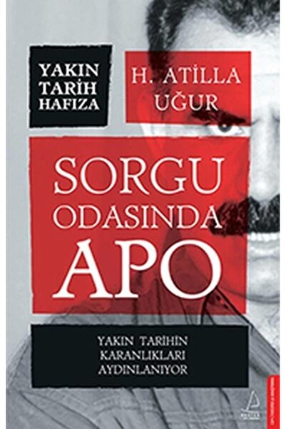 Destek Yayınları Sorgu Odasında Apo - - H. Atilla Uğur Kitabı