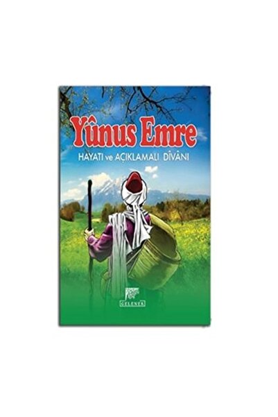 Generic Brand Bsrl Yunus Emre Hayatı Ve Açıklamalı Divanı-ahmet Eğilmez