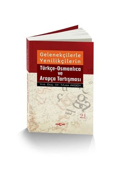 Akçağ Yayınları Noveltyists Turkish Ottoman and Arabic Contest with Traditionists