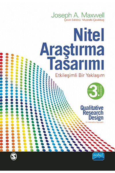 Nobel Akademik Yayıncılık NİTEL ARAŞTIRMA TASARIMI - Etkileşimli Bir Yaklaşım...
