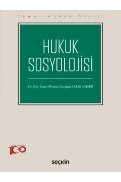 Seçkin Yayıncılık Hukuk Sosyolojisi (THD) Dr. Öğr. Üyesi Fatma Süzgün Şahin Ü...