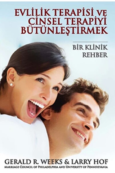 Pusula Yayıncılık Evlilik Terapisi Ve Cinsel Terapiyi Bütünleştirmek
