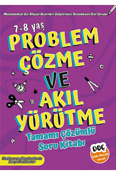 Dahi Olacak Çocuk Yayınları Problem Çözme ve Akıl Yürütme Tamamı Çözümlü Soru...