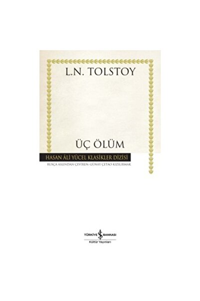 TÜRKİYE İŞ BANKASI KÜLTÜR YAYINLARI Üç Ölüm (Karton Kapak)
