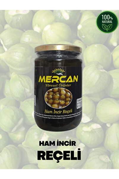 MERCANYORESEL %100 Doğal Hatay Usulü Ham İncir Reçeli 700 Gr