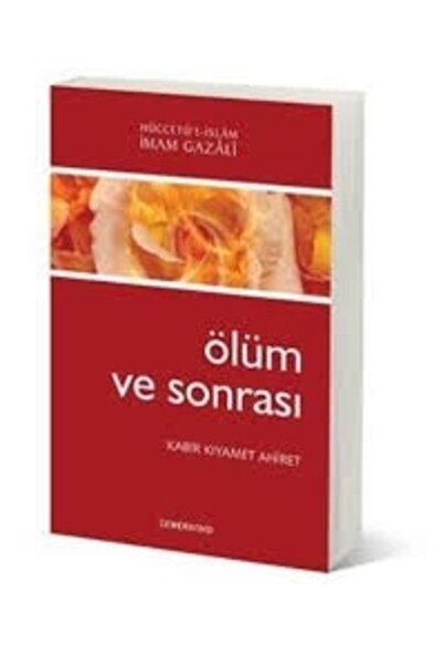 Genel Markalar Ölüm ve Sonrası | İmam Gazali