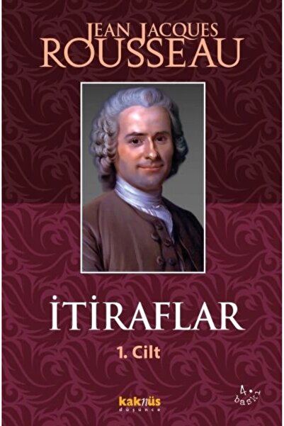 Kaknüs Yayınları Itiraflar Cilt: 1 Jean-jacques Rousseau - Jean-jacques Rousseau
