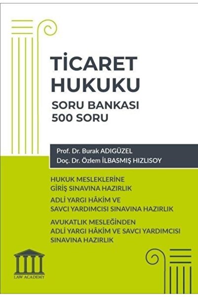 Adalet Yayınevi Ticaret Hukuku Soru Bankası - Hukuk Mesleklerine Giriş Sınavı...