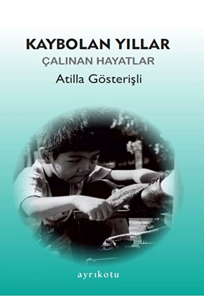 Ayrıkotu Kaybolan Yıllar