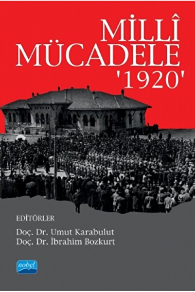 Nobel Akademik Yayıncılık Milli Mücadele ‘1920’