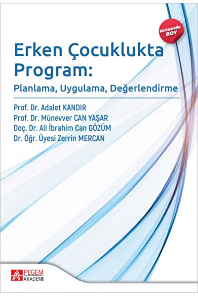 Pegem Akademi Yayıncılık Erken Çocuklukta Program: Planlama, Uygulama, Değerl...