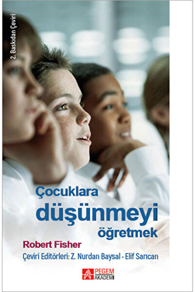 Pegem Akademi Yayıncılık Çocuklara Düşünmeyi Öğretmek