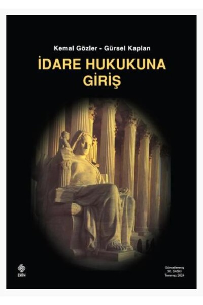 Ekin Yayınevi Idare Hukukuna Giriş Yayınevi Kemal Gözler