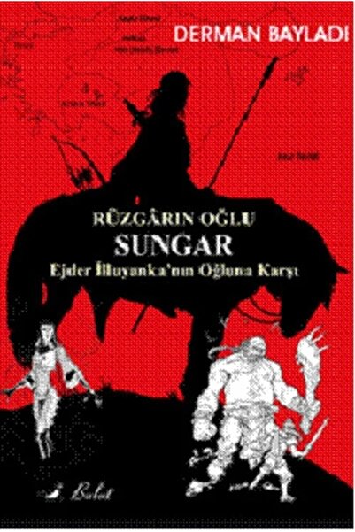 Generic Brand Rüzgarın Oğlu Sungar / Ejder Illuyanka'nın Oğluna Karşı