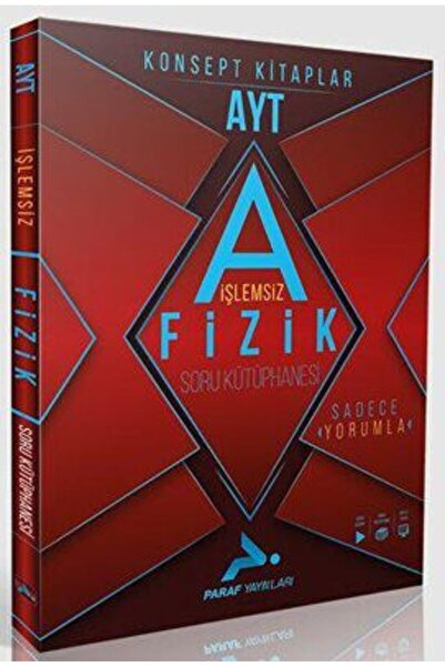 paraf yayınları Paraf Yayınları Ayt İşlemsiz Fizik Soru Kütüphanesi
