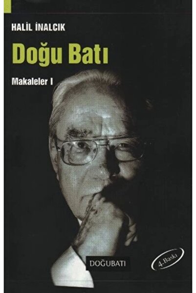 Doğu Batı Yayınları الشرق الغربي - المقالات 1 - خليل إينالشيك
