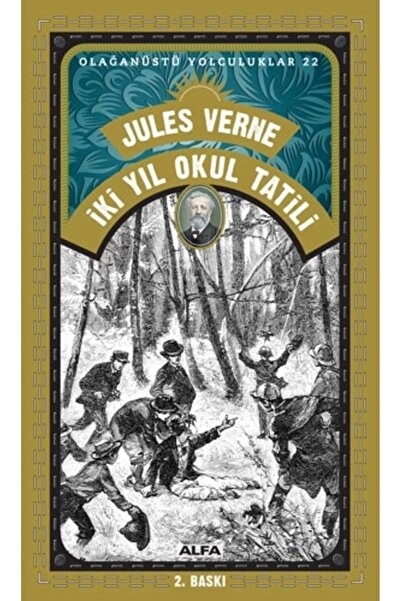 Alfa Yayınları İki Yıl Okul Tatili - Olağanüstü Yolculuklar 22 - Jules Verne