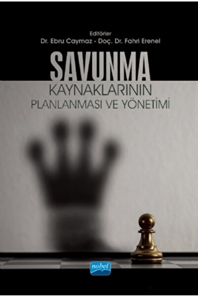 Nobel Akademik Yayıncılık Savunma Kaynaklarının Planlanması ve Yönetimi