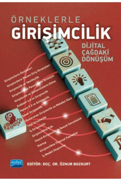 Nobel Akademik Yayıncılık ÖRNEKLERLE GİRİŞİMCİLİK - Dijital Çağdaki Dönüşüm