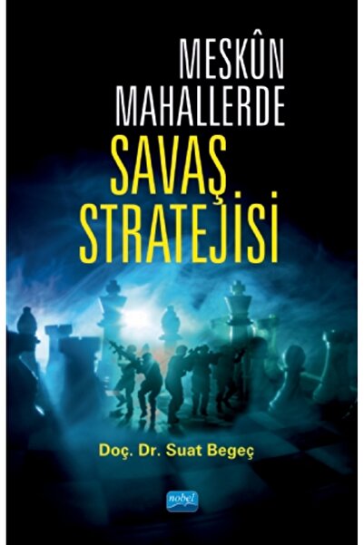 Nobel Akademik Yayıncılık Meskûn Mahallerde Savaş Stratejisi