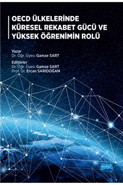 Nobel Akademik Yayıncılık OECD Ülkelerinde Küresel Rekabet Gücü ve Yüksek Öğr...