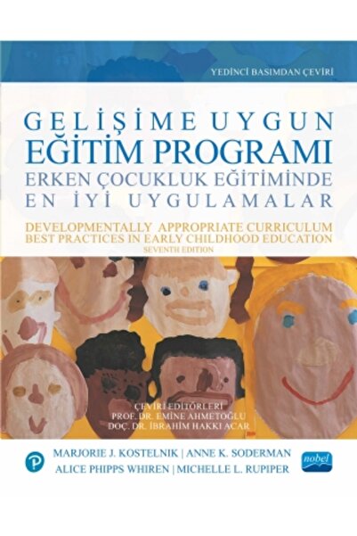 Nobel Akademik Yayıncılık GELİŞİME UYGUN EĞİTİM PROGRAMI - Erken Çocukluk Eği...