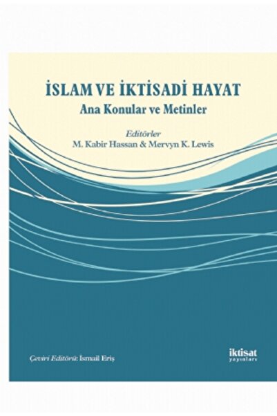 Genel Markalar İSLAM VE İKTİSADİ HAYAT - Ana Konular ve Metinler