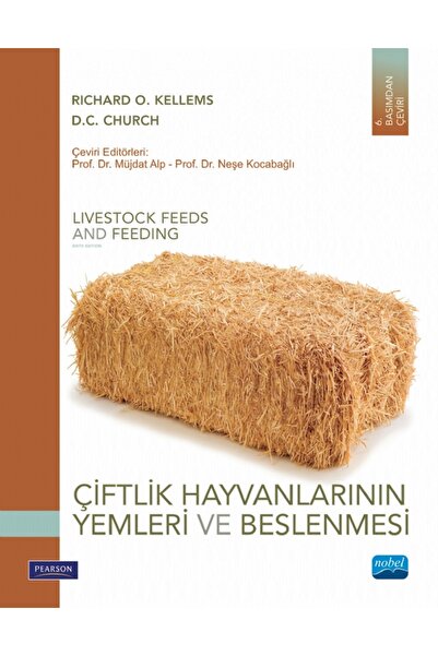 Nobel Akademik Yayıncılık Çiftlik Hayvanlarının Yemleri Ve Beslenmesi / / 978...