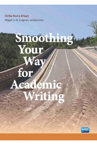 Nobel Akademik Yayıncılık Smoothing Your Way for Academic Writing