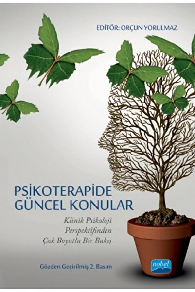 Nobel Akademik Yayıncılık Psikoterapide Güncel Konular - Klinik Psikoloji Per...