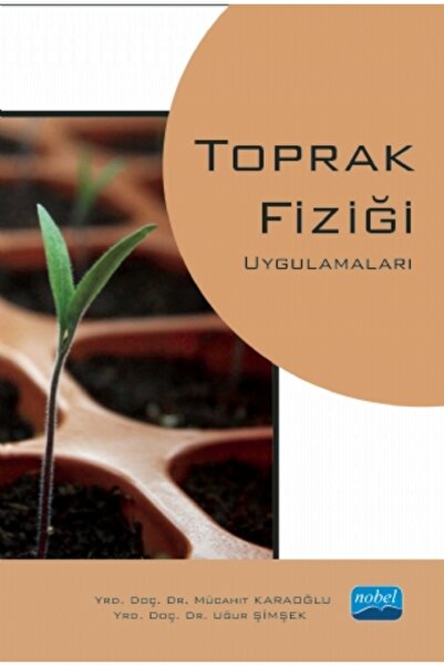 Nobel Akademik Yayıncılık Toprak Fiziği Uygulamaları