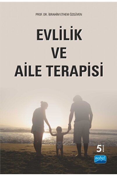 Nobel Akademik Yayıncılık Evlilik ve Aile Terapisi